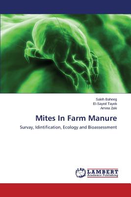 Mites In Farm Manure - Baheeg Saleh, and Tayeb El-Sayed, and Zaki Amina