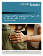 Mitigating the Academic Impacts of Proximity to Homicide: The Role of Schools