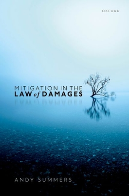 Mitigation in the Law of Damages - Summers, Andy