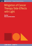 Mitigation of Cancer Therapy Side-Effects with Light