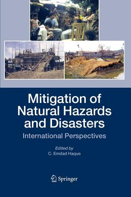 Mitigation of Natural Hazards and Disasters: International Perspectives - Haque, C. Emdad (Editor)