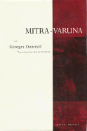 Mitra-Varuna: An Essay on Two Indo-European Representations of Sovereignty