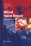 Mitral Valve Repair: The Biological Solution