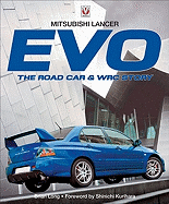 Mitsubishi Lancer EVO: The Road Car & WRC Story