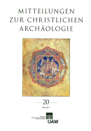 Mitteilungen Zur Christlichen Archaologie Band 20