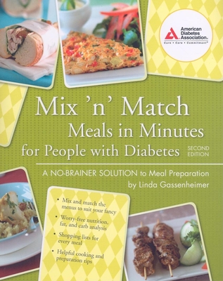 Mix 'n' Match Meals in Minutes for People with Diabetes: A No-Brainer Solution to Meal Preparation - Gassenheimer, Linda