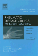 Mixed Connective Tissue Disease, an Issue of Rheumatic Disease Clinics: Volume 31-3