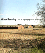 Mixed Farming: The Changing Agrarian Landscape