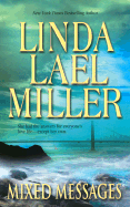 Mixed Messages - Miller, Linda Lael