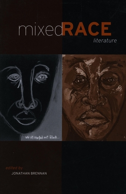Mixed Race Literature - Brennan, Jonathan (Editor)