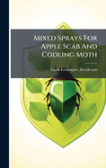 Mixed Sprays For Apple Scab And Codling Moth