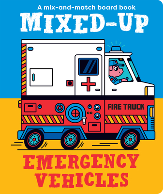 Mixed-Up Emergency Vehicles - Wilson, Spencer