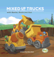 Mixed Up Trucks W/Baxter Rosie