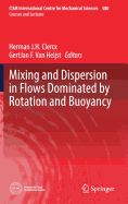 Mixing and Dispersion in Flows Dominated by Rotation and Buoyancy