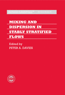 Mixing and Dispersion in Stably Stratified Flows