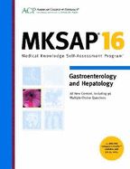MKSAP 16 Gastroenterology and Hepatology - American College of Physicians, and Oxentenko, Amy (Editor)