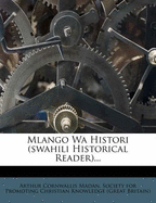 Mlango Wa Histori (Swahili Historical Reader)...