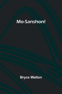 Mo-Sanshon! - Walton, Bryce