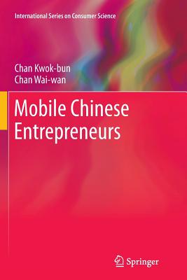 Mobile Chinese Entrepreneurs - Kwok-Bun, Chan, and Wai-Wan, Chan