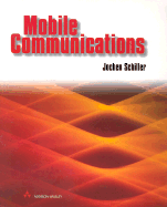 Mobile Communications - Schiller, Jocker, and Schiller, Jochen H, and Schiller, Dr Jochen