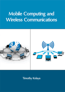 Mobile Computing and Wireless Communications