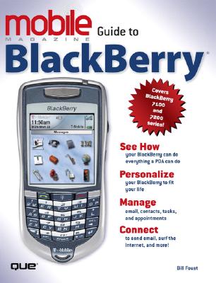 Mobile Guide to Blackberry - Foust, Bill