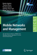 Mobile Networks and Management: 6th International Conference, MONAMI 2014, Wrzburg, Germany, September 22-26, 2014, Revised Selected Papers