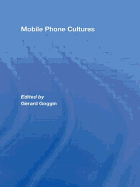 Mobile Phone Cultures