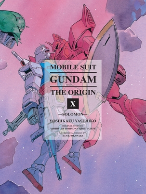 Mobile Suit Gundam: The Origin 10: Solomon - Yasuhiko, Yoshikazu