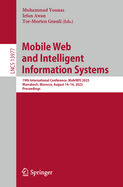 Mobile Web and Intelligent Information Systems: 19th International Conference, MobiWIS 2023, Marrakech, Morocco, August 14-16, 2023, Proceedings