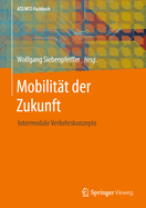 Mobilitat Der Zukunft: Intermodale Verkehrskonzepte