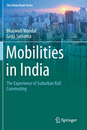 Mobilities in India: The Experience of Suburban Rail Commuting