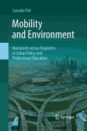Mobility and Environment: Humanists Versus Engineers in Urban Policy and Professional Education