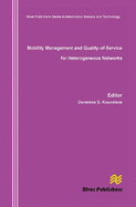 Mobility Management and Quality-Of-Service for Heterogeneous Networks