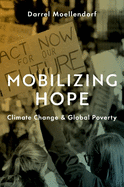 Mobilizing Hope: Climate Change and Global Poverty