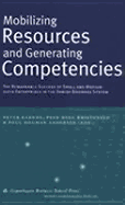 Mobilizing Resources and Generating Competencies: The Remarkable Success of Small and Medium-Sized Enterprises in the Danish Business System
