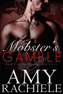 Mobster's Gamble: Book 1 Chicago Mob Series