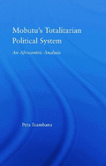 Mobutu's Totalitarian Political System: An Afrocentric Analysis