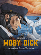Moby Dick - Kid Classics: The Classic Edition Reimagined Just-For-Kids! (Kid Classic #3) 3