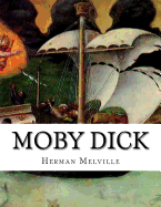 Moby Dick: Or the Whale