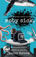 moby sick: a heavy mental poetry collection: squid ink economy edition