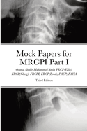 Mock Papers for MRCPI Part I: Four Mock Tests With 400 BOFs