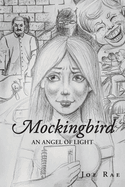 Mockingbird: An Angel of Light