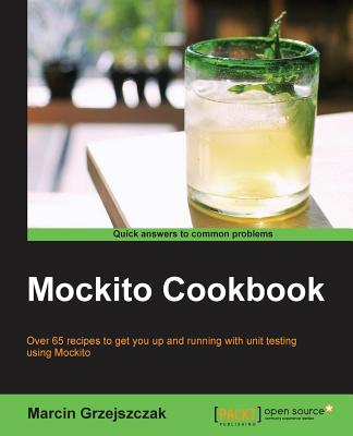 Mockito Cookbook - Grzejszczak, Marcin