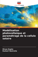 Modlisation photovoltaque et paramtrage de la cellule solaire