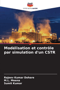 Mod?lisation et contr?le par simulation d'un CSTR