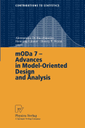 Moda 7 - Advances in Model-Oriented Design and Analysis: Proceedings of the 7th International Workshop on Model-Oriented Design and Analysis Held in Heeze, the Netherlands, June 14-18, 2004