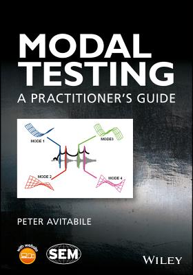 Modal Testing: A Practitioner's Guide - Avitabile, Peter