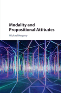 Modality and Propositional Attitudes