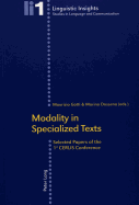 Modality in Specialized Texts: Selected Papers of the 1 St Cerlis Conference